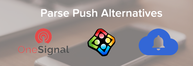 Parse Push Service: Here Are The 5 Best Alternatives!